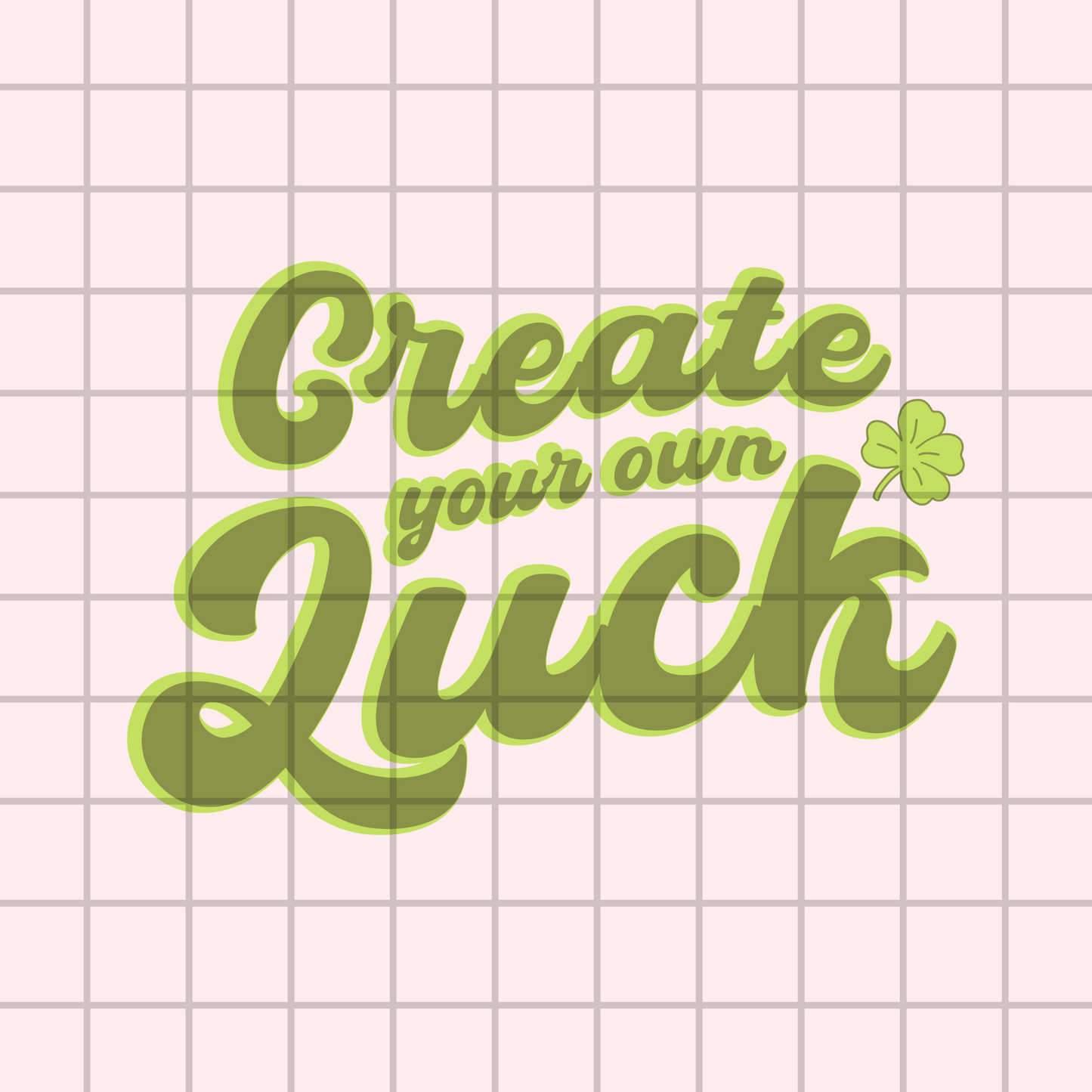 Create your luck PNG Design