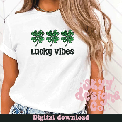 Lucky vibes clovers PNG file - SkyyDesignsCo
