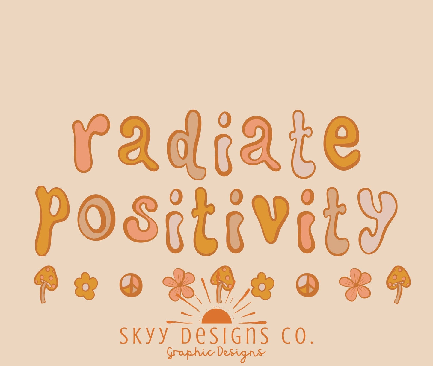 Retro radiate positivity png file, digital sublimation design radiate positivity, good vibes png, fall printable design, fall png design - SkyyDesignsCo